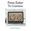 Press Enter to Continue: Scribes from Babylon to Silicon - Paperback
