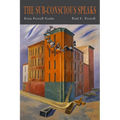 The Sub-Conscious Speaks - Paperback