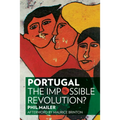 Portugal: The Impossible Revolution? - Paperback