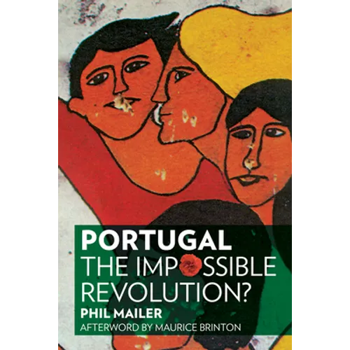 Portugal: The Impossible Revolution? - Paperback