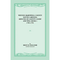 Winton (Barnwell) County, South Carolina Minutes of County Court and Will Book 1, 1785-1791