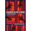 Shadows in the Stacks: A Horror Anthology - Paperback