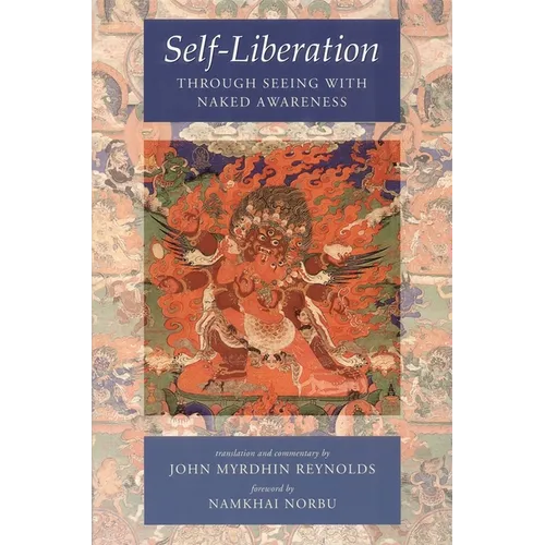 Self-Liberation Through Seeing with Naked Awareness - Paperback