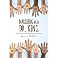 Marching with Dr. King - Paperback