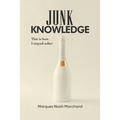Junk Knowledge - Paperback
