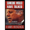 Someone Would Have Talked