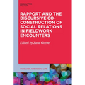 Rapport and the Discursive Co-Construction of Social Relations in Fieldwork Encounters - Paperback