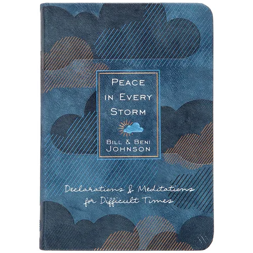 Peace in Every Storm: 52 Declarations & Meditations for Difficult Times - Imitation Leather