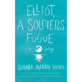 Elliot, a Soldier's Fugue - Paperback