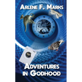 Adventures in Godhood - Paperback