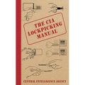 The CIA Lockpicking Manual - Hardcover