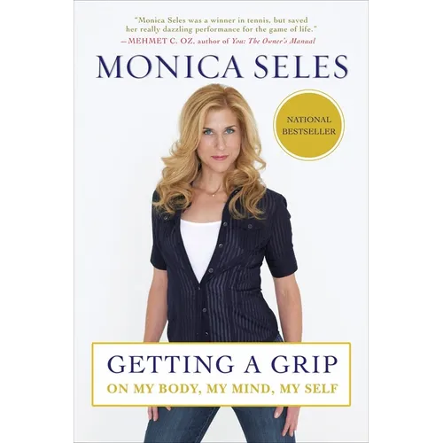 Getting a Grip: On My Body, My Mind, My Self - Paperback