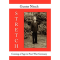 Stretch: Coming of Age in Post-War Germany - Hardcover