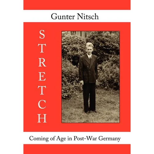 Stretch: Coming of Age in Post-War Germany - Hardcover