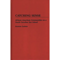 Catching Sense: African American Communities on a South Carolina Sea Island