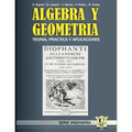 Álgebra y Geometría: Teoría, práctica y aplicaciones - Paperback