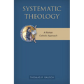 Systematic Theology: A Roman Catholic Approach - Paperback