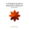 A Practical Guide to Holistic Health (Rev) - Paperback