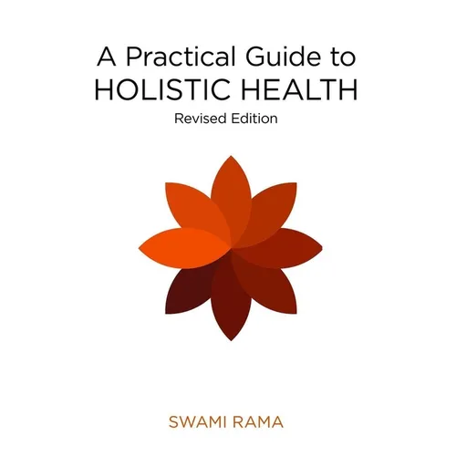 A Practical Guide to Holistic Health (Rev) - Paperback