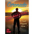 Coronado Confidential: It Can't Happen Here - Hardcover