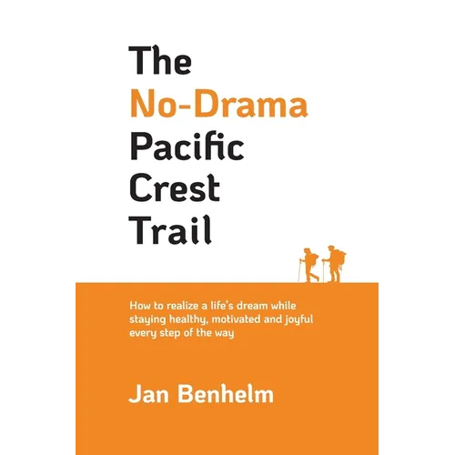The No-Drama Pacific Crest Trail