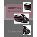 Sprinter van camper conversion: For easy2rv flat pack conversion furniture kit users - Paperback