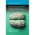 Preventing Dementia?: Critical Perspectives on a New Paradigm of Preparing for Old Age - Paperback