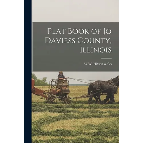 Plat Book of Jo Daviess County, Illinois