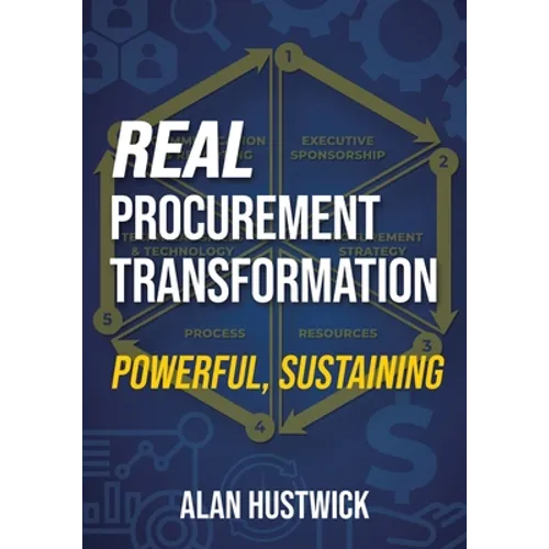 Real Procurement Transformation - Powerful, Sustaining - Paperback