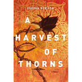 A Harvest of Thorns - Paperback