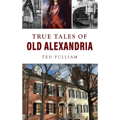 True Tales of Old Alexandria