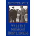 Wartime Missions of Harry L. Hopkins