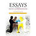 Essays for the Next Generation Volume 2: The Whole Truth - Paperback