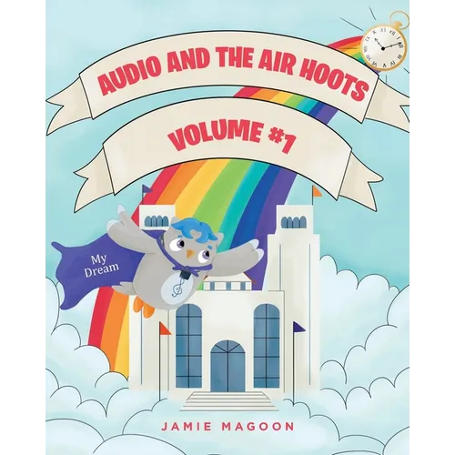 Audio and the Air Hoots: Volume #1 - Paperback