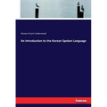 An Introduction to the Korean Spoken Language - Paperback