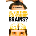 So You Think You Have Brains? - Paperback