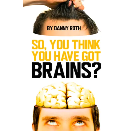 So You Think You Have Brains? - Paperback