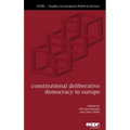 Constitutional Deliberative Democracy in Europe - Hardcover
