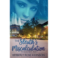 The Sleuth's Miscalculation - Paperback