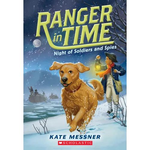 Night of Soldiers and Spies (Ranger in Time #10): Volume 10 - Paperback