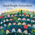 Good People Everywhere - Hardcover