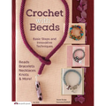 Crochet with Beads: Basic Steps and Innovative Techniques - Paperback