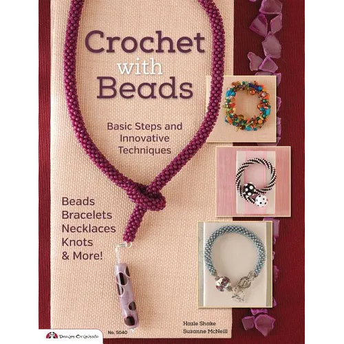 Crochet with Beads: Basic Steps and Innovative Techniques - Paperback