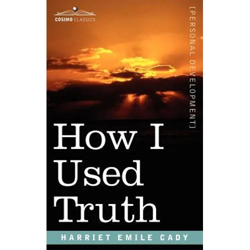 How I Used Truth - Paperback