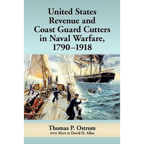 United States Revenue and Coast Guard Cutters in Naval Warfare, 1790-1918