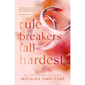 Rule Breakers Fall Hardest (Special Edition) - Paperback