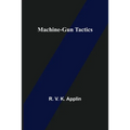 Machine-Gun Tactics
