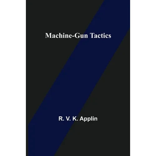 Machine-Gun Tactics