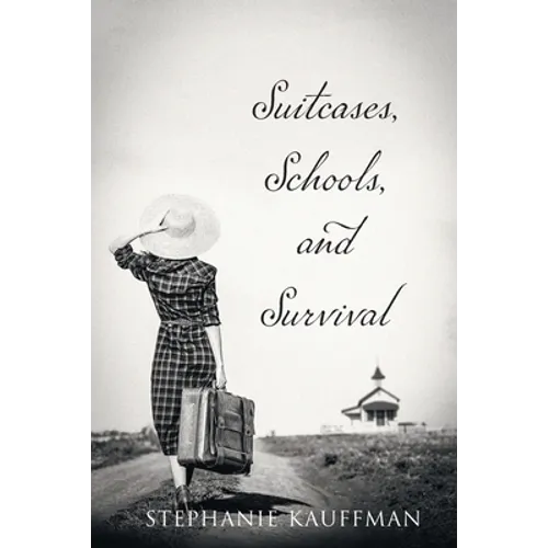 Suitcases, Schools, and Survival - Paperback