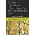 Clinical Supervision: Legal, Ethical, and Risk Management Issues: Second Edition - Paperback